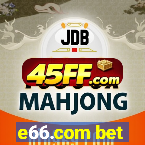 e66.com bet